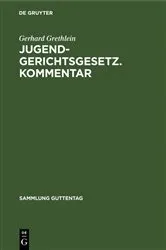 Book cover of Jugendgerichtsgesetz. Kommentar (2nd ed.) by Gerhard Grethlein