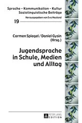 Book cover of Jugendsprache in Schule, Medien und Alltag by Eva Neuland