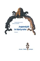 Book cover of Jugendstil in Karlsruhe by Monika Bachmayer