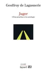 Book cover of Juger by Geoffroy de Lagasnerie