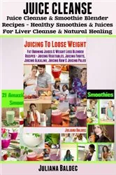 Book cover of Juice Cleanse by Juliana Baldec