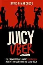 Book cover of Juicy Uber by David N Marchese