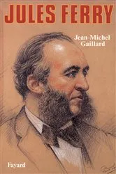 Book cover of Jules Ferry by Jean-Michel Gaillard