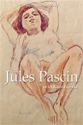 Book cover of Jules Pascin und Kunstwerke by Alexandre Dupouy