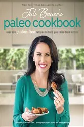 Book cover of Juli Bauer's Paleo Cookbook by Juli Bauer