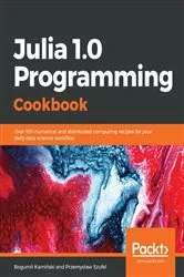 Book cover of Julia 1.0 Programming Cookbook by N/A
