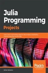 Book cover of Julia Programming Projects by Adrian Salceanu