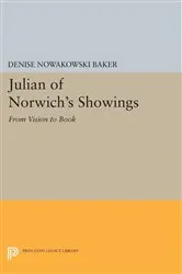 Book cover of Julian of Norwich's Showings by Denise Nowakowski Baker
