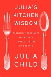Book cover of Julia's Kitchen Wisdom by Julia Child