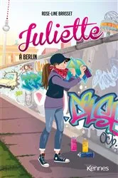 Book cover of Juliette à Berlin by Rose-Line Brasset