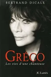Book cover of Juliette Greco by Bertrand Dicale