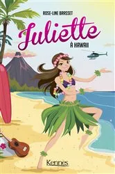Book cover of Juliette à Hawaii by Rose-Line Brasset