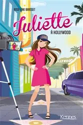 Book cover of Juliette à Hollywood by Rose-Line Brasset