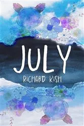 Book cover of July by Richard Kish