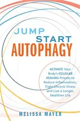 Book cover of Jump Start Autophagy by Melissa Mayer