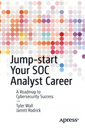 Book cover of Jump-start Your SOC Analyst Career by Tyler Wall