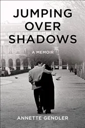 Book cover of Jumping Over Shadows by Annette Gendler