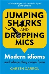 Book cover of Jumping Sharks and Dropping Mics by Gareth Carrol