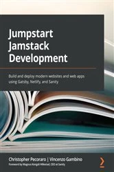 Book cover of Jumpstart Jamstack Development by Christopher Pecoraro