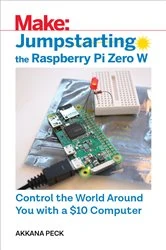 Book cover of Jumpstarting the Raspberry Pi Zero W by Akkana Peck