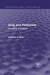 Book cover of Jung and Feminism by Demaris S. Wehr