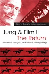 Book cover of Jung and Film II: The Return by Christopher Hauke