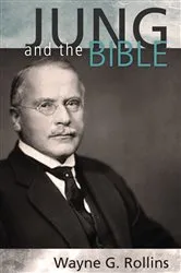 Book cover of Jung and the Bible by Wayne Rollins