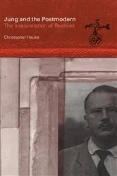 Book cover of Jung and the Postmodern by Christopher Hauke