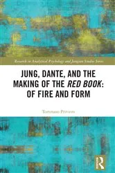 Book cover of Jung, Dante, and the Making of the Red Book: Of Fire and Form by Tommaso Priviero