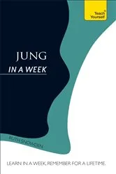 Book cover of Jung In A Week: Teach Yourself by Ruth Snowden