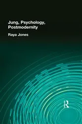 Book cover of Jung, Psychology, Postmodernity by Raya Jones