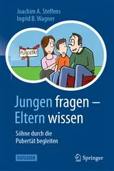 Book cover of Jungen fragen - Eltern wissen by Joachim A. Steffens