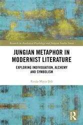 Book cover of Jungian Metaphor in Modernist Literature by Roula-Maria Dib