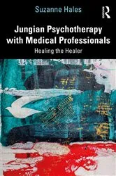 Book cover of Jungian Psychotherapy with Medical Professionals by Suzanne Hales