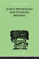 Book cover of Jung's Psychology and its Social Meaning by Ira Progoff