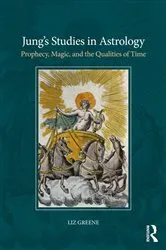 Book cover of Jung’s Studies in Astrology by Liz Greene