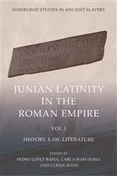 Book cover of Junian Latinity in the Roman Empire Volume 1 by Pedro López Barja