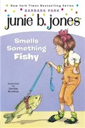 Book cover of Junie B. Jones #12: Junie B. Jones Smells Something Fishy by Barbara Park