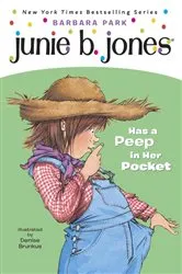 Book cover of Junie B. Jones #15: Junie B. Jones Has a Peep in Her Pocket by Barbara Park