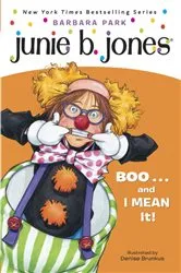 Book cover of Junie B. Jones #24: BOO...and I MEAN It! by Barbara Park