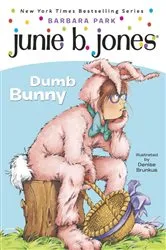 Book cover of Junie B. Jones #27: Dumb Bunny by Barbara Park