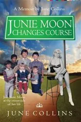 Book cover of Junie Moon Changes Course by June Collins
