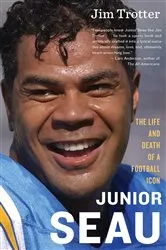 Book cover of Junior Seau by Jim Trotter