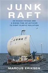 Book cover of Junk Raft by Marcus Eriksen