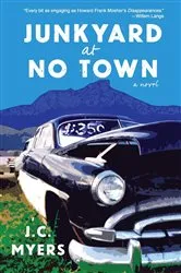 Book cover of Junkyard at No Town by J.C. Myers