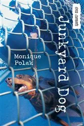 Book cover of Junkyard Dog by Monique Polak
