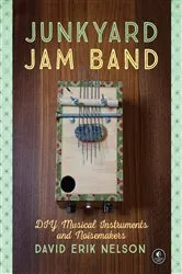 Book cover of Junkyard Jam Band by David Erik Nelson