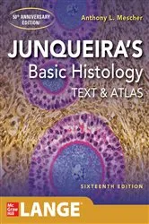Book cover of Junqueira's Basic Histology: Text and Atlas, Sixteenth Edition (16th ed.) by Anthony L. Mescher