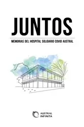 Book cover of Juntos by Hospital Universitario Austral