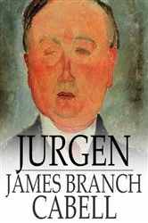 Book cover of Jurgen by James Branch Cabell